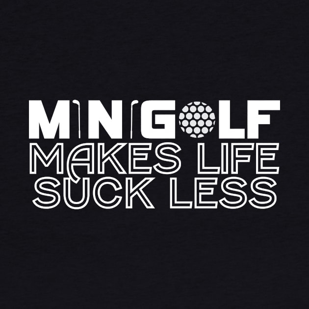 Minigolf Saying Joke Pun Mini Golf by DesignatedDesigner